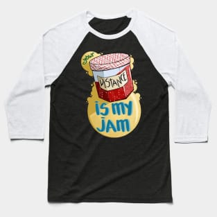 Your Distance Is My Jam (Strawberry) Baseball T-Shirt